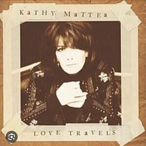 Kathy Mattea - Love Travels Cassette Tape (1997) Country Tape Only